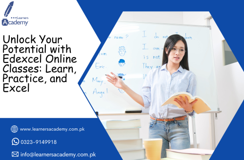 Unlock Your Eedexcel Potential with Edexcel Online Classes: Learn, Practice, and Excel

"Edexcel Online Classes" refers to educational courses conducted virtually over the internet, aimed at teaching and improving Edexcel language skills. These classes offer a flexible and convenient learning option for individuals of all ages and proficiency levels. 

Website: learnersacademy.com.pk
E-mail: learneracademyofficial@gmail.com
Phone: +92 323 9149918