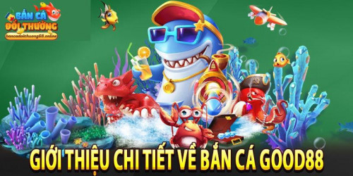 Bắn cá Good88 thu hút hàng triệu khách hàng tham gia trải nghiệm hàng ngày. Cổng game ban ca doi thuong gây ấn tượng mạnh cho người chơi bởi cung cấp đa dạng siêu phẩm và cập nhật chương trình khuyến mãi hot. Để có cái nhìn tổng quan về điểm giải trí bạn hãy cùng bancadoithuong68.online theo dõi nội dung sau.
#bancadoithuong #banca #bancadoithuong68online