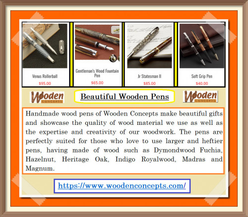 Handmade wood pens of Wooden Concepts make beautiful gifts and showcase the quality of wood material we use as well as the expertise and creativity of our woodwork.
https://www.woodenconcepts.com/