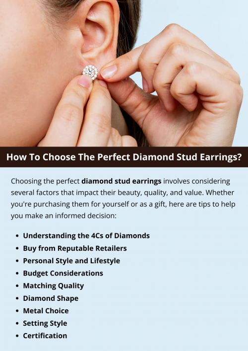 Choosing the perfect diamond stud earrings involves balancing personal preferences with the diamond’s quality, cut, and setting style. By understanding the 4Cs, selecting an appropriate setting, considering metal choices, and adhering to your budget, you can confidently select diamond stud earrings that reflect your style, enhance your appearance, and hold enduring value. To know more visit here https://www.futerbrosjewelers.com/jewelry/earrings/diamond-earrings