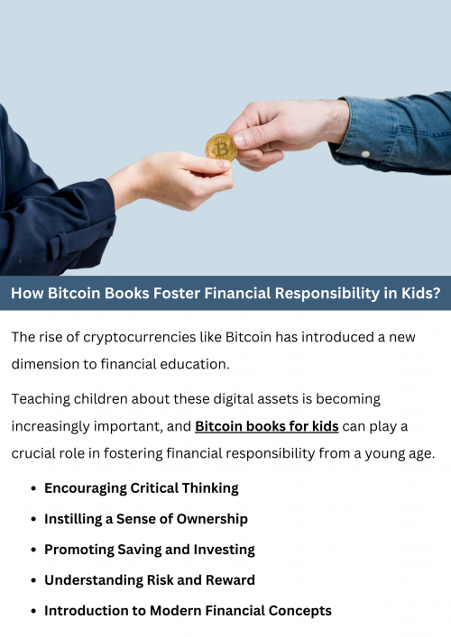 Bitcoin books foster financial responsibility in kids by teaching them about digital currencies, investment principles, and the importance of managing money wisely. Through engaging stories and explanations, these books introduce concepts like saving, budgeting, and the value of money in the context of emerging financial technologies. This early exposure helps children develop sound financial habits and an understanding of modern economic systems. To know more visit here https://inflationeducation.net/product/the-beautiful-bitcoin-book/