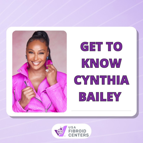 Meet our fibroid ambassador, Cynthia Bailey - a true inspiration for the women out there! Get to know her story and the many facets of her life journey with uterine fibroids.-

https://www.usafibroidcenters.com/blog/get-to-know-cynthia-bailey/