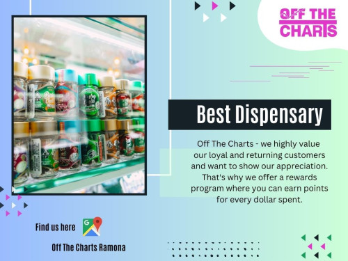 Dispensaries with knowledgeable and friendly staff can enhance your overall experience. Seek out the Best dispensary Ramona where the staff is well informed about various cannabis products and consumption methods and can provide personalized recommendations. 

Official Website : https://www.offthechartsshop.com/

Off The Charts Ramona
Address : 618 Pine St, Ramona, CA 92065, United States
Phone : (760) 440-0040

Find Us on Google Map : http://goo.gl/maps/s9JMqSLhtYdJGvxv5

Business Site : https://off-the-charts-ramona.business.site/

Our Profile : https://gifyu.com/otcramona

More Photos : 

http://chilp.it/7552160
http://chilp.it/b384532
http://chilp.it/02f02e8
http://chilp.it/a4a4df1