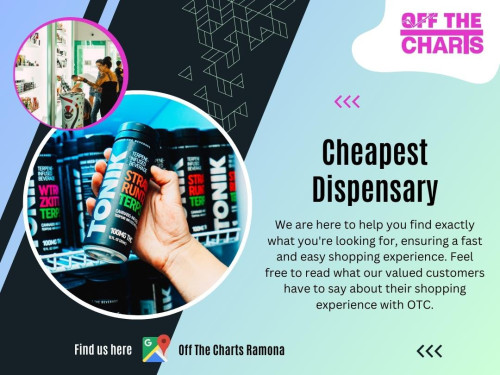 The best dispensaries pride themselves on offering a wide range of high-quality products. Look for establishments that partner with reputable brands to ensure their products undergo rigorous testing for purity and potency. Don't always go for the cheapest dispensary Ramona as quality and safety should be your top priority for cannabis products.

Official Website : https://www.offthechartsshop.com/

Off The Charts Ramona
Address : 618 Pine St, Ramona, CA 92065, United States
Phone : (760) 440-0040

Find Us on Google Map : http://goo.gl/maps/s9JMqSLhtYdJGvxv5

Business Site : https://off-the-charts-ramona.business.site/

Our Profile : https://gifyu.com/otcramona

More Photos : 

http://chilp.it/96cfffe
http://chilp.it/7552160
http://chilp.it/02f02e8
http://chilp.it/a4a4df1