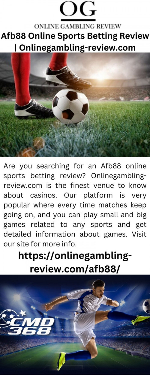 Are you searching for an Afb88 online sports betting review? Onlinegambling-review.com is the finest venue to know about casinos. Our platform is very popular where every time matches keep going on, and you can play small and big games related to any sports and get detailed information about games. Visit our site for more info.

https://onlinegambling-review.com/afb88/