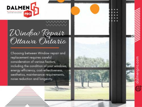 Whether you choose to tackle repairs yourself or enlist the help of professional Window Repair Ottawa Ontario services, investing in window maintenance is a worthwhile endeavor that pays dividends in the long run.

Official Website: https://dalmenpro.com

For more info click here: https://dalmenpro.com/window-replacement-repair/

Contact: Dalmen Pro Windows and Doors
Address: 165 Colonnade Rd, Nepean, ON K2E 7J4, Canada
Phone: +1 613-706-4181

Find Us On Google Map: https://maps.app.goo.gl/dbp5QnXEq4w5FJw6A

Our Profile: https://gifyu.com/dalmenpro
More Images: https://is.gd/dCnveR
https://is.gd/EEEYhp
https://is.gd/wK8oBw
https://is.gd/uT4mxH
