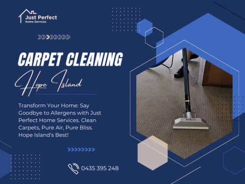 Carpet cleaning isn't merely about giving your home a tidy appearance; it's also about fostering a healthier environment for you and your family. While vacuuming can clear the surface layer of dirt and crumbs, it falls short in tackling deep-seated grime, stubborn stains, and microscopic allergens that accumulate over time. This is where professional carpet cleaning services in Hope Island come into play. 

Official Website : https://justperfectgc.com.au/

Click here for more information: https://justperfectgc.com.au/carpet-cleaning/

Just Perfect Home Services Carpet Cleaning
Address: 13 Clydesdale Dr, Upper Coomera QLD 4209, Australia
Phone: +61435395248

Find us on Google Maps: https://maps.app.goo.gl/iNq2HzPnzuyJkxtc8

Our Profile: https://gifyu.com/justperfectgc

More Images:
https://rcut.in/dLvZnILX
https://rcut.in/rHbYJN0N
https://rcut.in/PMsK0ZZw
https://rcut.in/lGmtj2Fx