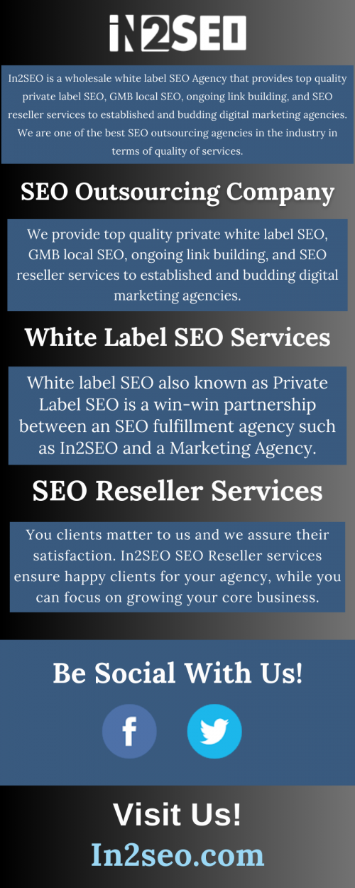 In2SEO is a wholesale white label SEO Agency that provides top quality private label SEO, GMB local SEO, ongoing link building, and SEO reseller services to established and budding digital marketing agencies. We are one of the best SEO outsourcing agencies in the industry in terms of quality of services. We provide affordable white label SEO packages and plans. In2SEO is your trusted internet marketing and search engine optimization partner. Contact In2SEO if you are looking for affordable internet marketing programs for your outsourcing company. Visit here : https://in2seo.com/