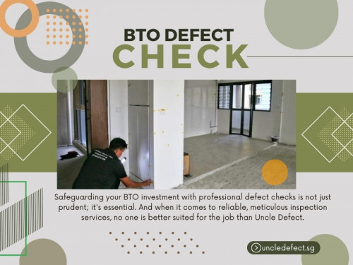 By asking the right questions and thoroughly vetting potential inspectors, you can feel confident that you're making an informed decision.Remember to prioritize experience, knowledge of the BTO defects checklist, and references from previous clients. 

Official Website : https://uncledefect.sg/

Uncle Defect SG
Address : 15 Duku Rd, Singapore 429165
Call Us : +6593233338

Find us on Google Map : https://maps.app.goo.gl/NNV2wYLFar2raHk4A

My Profile : https://gifyu.com/uncledefect

More Images :
https://tinyurl.com/yc2wdbux
https://tinyurl.com/2hx53svh
https://tinyurl.com/mrytxhpx
https://tinyurl.com/ycks7t8y