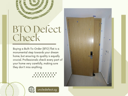 When purchasing a new Build-To-Order (BTO) home, one of the most crucial steps is conducting a thorough BTO defect check once construction is completed. 

Official Website : https://uncledefect.sg/

Uncle Defect SG
Address : 15 Duku Rd, Singapore 429165
Call Us : +6593233338

Find us on Google Map : https://maps.app.goo.gl/NNV2wYLFar2raHk4A

My Profile : https://gifyu.com/uncledefect

More Images :
https://tinyurl.com/yc2wdbux
https://tinyurl.com/mrytxhpx
https://tinyurl.com/ycks7t8y
https://tinyurl.com/45fn45zw