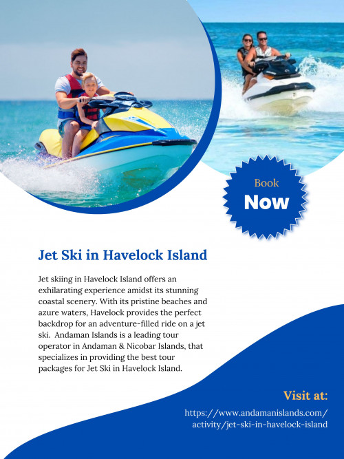 Andaman Islands is a renowned tour operator in Andaman & Nicobar Islands, that specializes in providing the best tour packages for Jet Ski in Havelock Island at the most affordable prices. To know more visit at https://www.andamanislands.com/activity/jet-ski-in-havelock-island