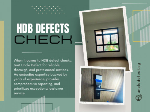 Finding the right HDB defects check inspector requires thorough research, verifying credentials and experience, understanding the inspection process, reviewing sample reports, comparing pricing, checking insurance and liability coverage, scheduling consultations, and trusting your instincts. 

Official Website : https://uncledefect.sg/

Uncle Defect SG
Address : 15 Duku Rd, Singapore 429165
Call Us : +6593233338

Find us on Google Map : https://maps.app.goo.gl/NNV2wYLFar2raHk4A

My Profile : https://gifyu.com/uncledefect

More Images :
https://tinyurl.com/ycy4wrd5
https://tinyurl.com/bdh2usj
https://tinyurl.com/ybubccks
https://tinyurl.com/254ecfw5