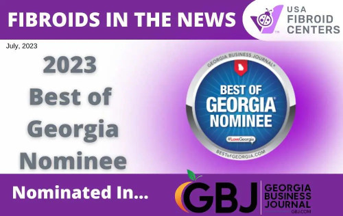 We're thrilled to announce that USA Fibroid Centers has been nominated for 'Best of Georgia'! Join us in celebrating this achievement and learn how we're transforming women's lives with our state-of-the-art fibroid treatment options. Visit our news center now!

https://www.usafibroidcenters.com/news-center/best-of-georgia-nominee/