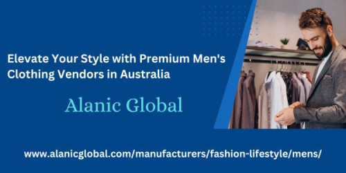 Discover Alanic, the leading brand offering high-quality men's clothing in Australia. Explore a diverse range of stylish and trendy apparel from trusted vendors for a fashion-forward upgrade.
https://www.alanicglobal.com/manufacturers/fashion-lifestyle/mens/