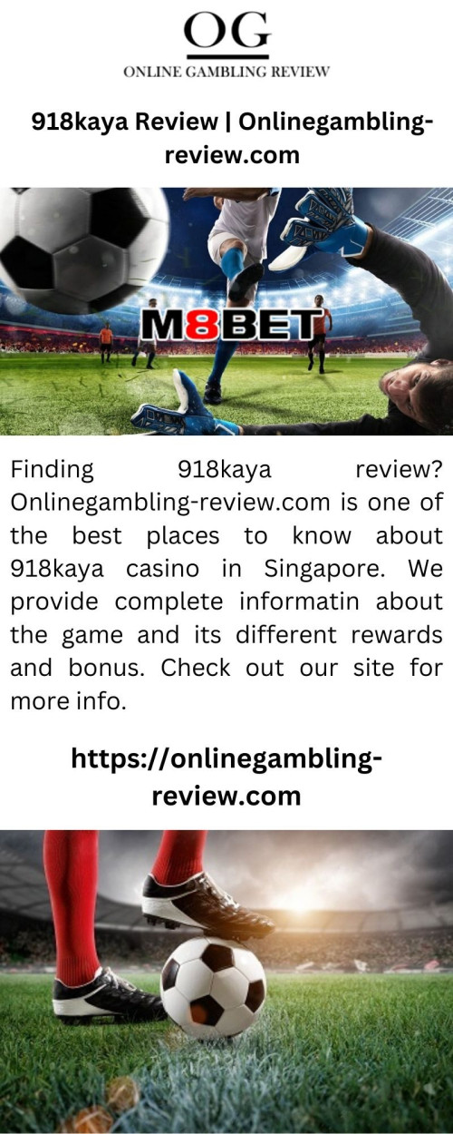 Finding 918kaya review? Onlinegambling-review.com is one of the best places to know about 918kaya casino in Singapore. We provide complete informatin about the game and its different rewards and bonus. Check out our site for more info.


https://onlinegambling-review.com/918kaya/