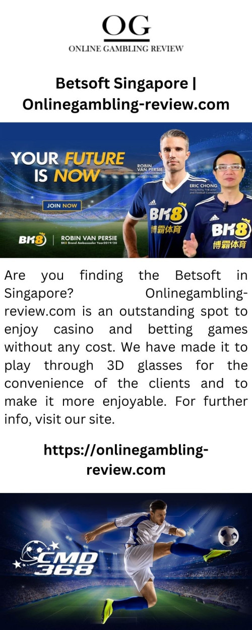 Are you finding the Betsoft in Singapore? Onlinegambling-review.com is an outstanding spot to enjoy casino and betting games without any cost. We have made it to play through 3D glasses for the convenience of the clients and to make it more enjoyable. For further info, visit our site.



https://onlinegambling-review.com/betsoft/