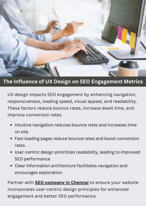 UX design significantly influences SEO engagement metrics by enhancing user satisfaction and interaction. A seamless experience, facilitated by intuitive navigation and responsive design, reduces bounce rates and increases time on site. Fast-loading pages, engaging visuals, and user-centric principles further contribute to improved SEO performance, ultimately driving higher rankings and conversion rates for websites. To know more visit here https://singhimarketingsolutions.com/seo-services/chennai/