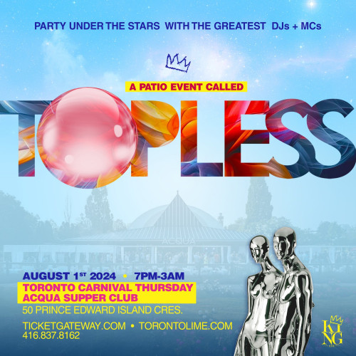 King Entertainment is organizing TOPLESS 2024 : Carnival Thursday Patio Party event by King Entertainment on 2024–08–01 07 PM in Canada, we are selling the tickets for TOPLESS 2024 : Carnival Thursday Patio Party. https://www.ticketgateway.com/event/view/topless