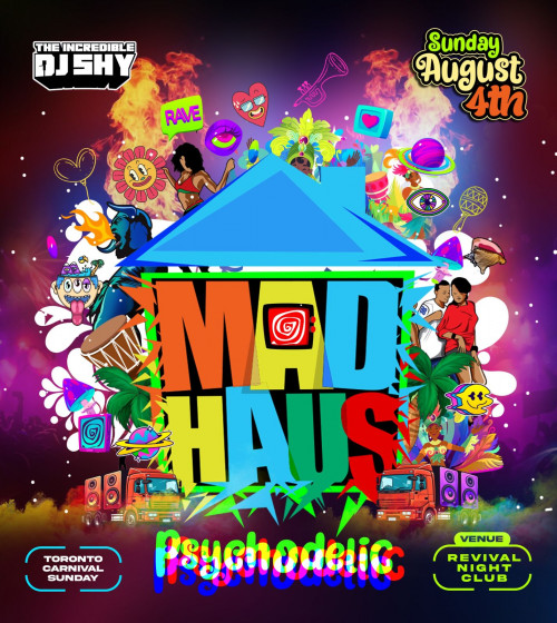 The Incredible DJ SHY is organizing MADHAUS "Psychodelic" (Toronto Carnival Sunday) event by The Incredible DJ SHY on 2024–08–04 10 PM in Canada, we are selling the tickets for MADHAUS "Psychodelic" (Toronto Carnival Sunday). https://www.ticketgateway.com/event/view/madhauscarnival