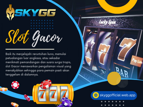 Memilih Situs SKYGG Slot Gacor menawarkan segudang manfaat yang dapat meningkatkan hiburan dan pengalaman bermain Anda secara signifikan.

Untuk info lebih lanjut kunjungi Situs Web resmi kami: https://skyggofficial.web.app

Profil Kami: https://gifyu.com/skyggofficial

Lebih Banyak Gambar: http://gg.gg/1a4u6m
http://gg.gg/1a4u5r
http://gg.gg/1a4u5s
http://gg.gg/1a4u5t