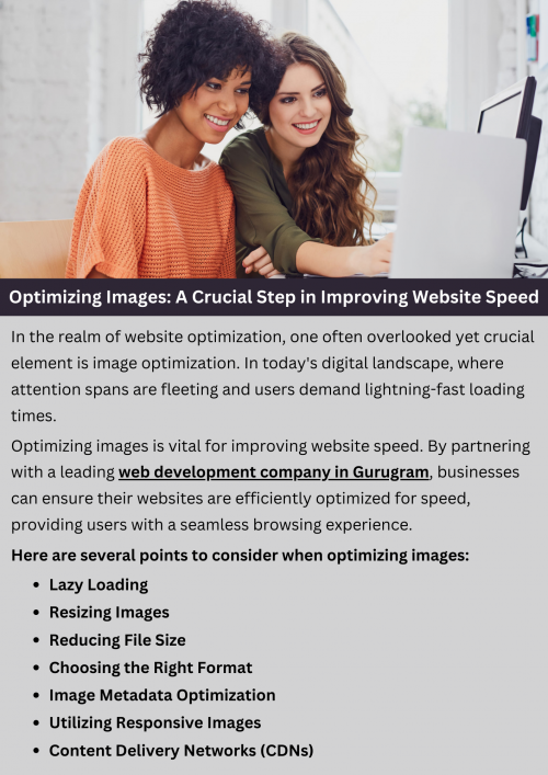 Optimizing images is pivotal for enhancing website speed. By compressing images without compromising quality, load times are significantly reduced, leading to better user experience and higher search engine rankings. Utilizing formats like WebP and optimizing dimensions and file sizes are effective strategies. Employing lazy loading and responsive design further enhances performance. Prioritizing image optimization ensures smoother browsing, enticing visitors to engage longer and boosting overall site performance. To know more visit https://singhimarketingsolutions.com/website-development-services/gurugram/