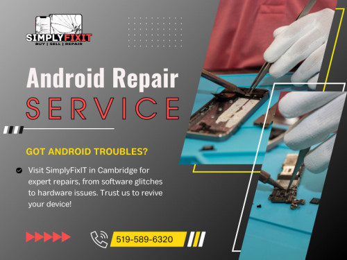 In addition to offering accessories, many specialized stores provide expert Android repair service for smartphones. This holistic approach means you can address all your device needs under one roof. Whether it's a cracked screen, a malfunctioning battery, or software issues, their skilled technicians can diagnose and resolve the problem efficiently. 

Official Website : https://www.simplyfixit.ca

Click here for more information: https://www.simplyfixit.ca/cambridge

SimplyFixIT - Phone & Laptop - Cambridge
Address: 112 Main St, Cambridge, ON N1R 1V7, Canada
Phone: +15195896320

Find us on Google Maps: https://maps.app.goo.gl/2jpxE829fovNvJrg6

Our Profile: https://gifyu.com/simplyfixitcam 

More Images:
https://rcut.in/9IZE3oE1
https://rcut.in/STFLcLgO
https://rcut.in/l1vwNgzB
https://rcut.in/uwWrdlrX