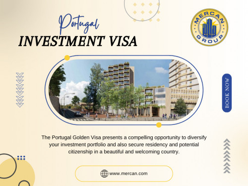 With Mercan Group's Portugal investment visa Program, you can secure your future and enjoy all that this vibrant country has to offer. 

Official Website: https://www.mercan.com/
For More Information Visit Here: https://www.mercan.com/business-immigration/portugal-golden-visa/

Address: Suite 1050, 740 Notre Dame Ouest, Montréal, Quebec, H3C 3X6 Canada
Tell: +1 514-282-9214

Our Profile: https://gifyu.com/mercangroup
More Images:
https://tinyurl.com/26nydhmm
https://tinyurl.com/27d6bfos
https://tinyurl.com/24ketdl3
https://tinyurl.com/23c9podz