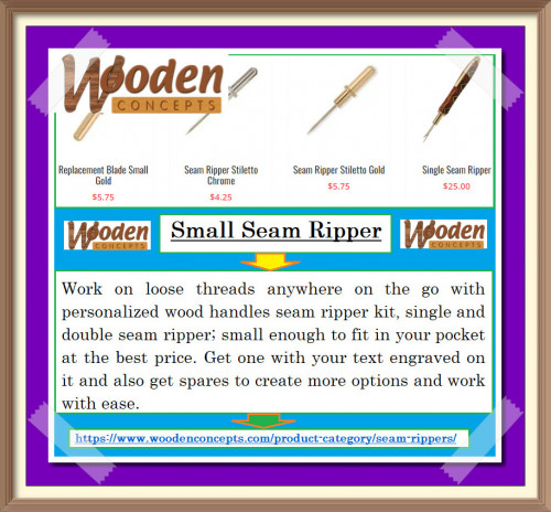 Work on loose threads anywhere on the go with personalized wood handles seam ripper kit, single.
https://www.woodenconcepts.com/product-category/seam-rippers/