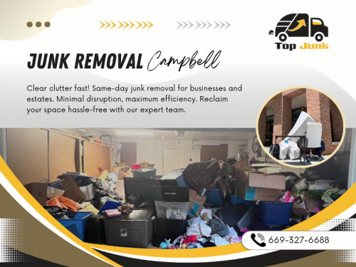 When it comes to Junk Removal Campbell, reliability, transparency, and quality are non-negotiable. At our company, we offer all these and more. With prompt same-day service, transparent pricing, a five-star guarantee for quality, and a team of experienced professionals, you can trust us to deliver exceptional results every time. 

Official Website: https://thetopjunk.com

Find us on Google Maps: https://maps.app.goo.gl/hXbB7qBYABmsf63B6

Contact: Top Junk - Junk Removal Hauling Service
Address: 1999 S Bascom Ave Suite 700, Campbell, CA 95008, United States
Phone: +16693276688

Our Profile: https://gifyu.com/thetopjunk
More Images: https://is.gd/FwQiet
https://is.gd/a7DD0T
https://is.gd/D6ny8W
https://is.gd/gxIeIW