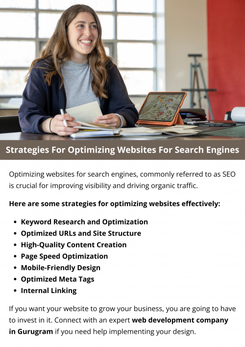 Optimize websites by researching and integrating relevant keywords, creating high-quality content, and optimizing meta tags and URLs. Ensure mobile-friendliness, fast loading speeds, and a clear site structure. Implement internal linking, optimize images with descriptive attributes, and use schema markup for enhanced search engine understanding. Regularly monitor performance with analytics tools to refine strategies for improved SEO. To know more visit here https://singhimarketingsolutions.com/website-development-services/gurugram/