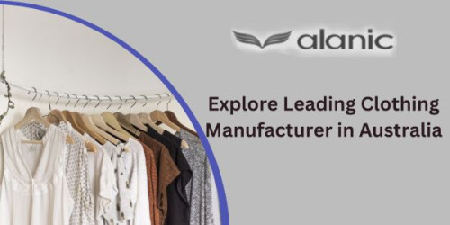 Explore Leading Clothing Manufacturer in Australia