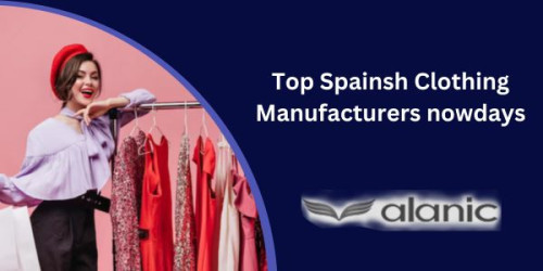 Find premium clothing manufacturers in Spain with Alanic Global, a leading high quality brand offering top-notch manufacturing services for your fashion business.
https://www.alanicglobal.com/europe-wholesale/spain/