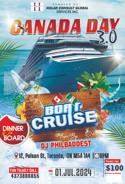 HOLAR CONSULT GLOBAL organizing CANADA DAY BOAT CRUISE 3.0 event by HOLAR CONSULT GLOBAL on 2024–07–01 06 PM in Canada, we are selling the tickets for CANADA DAY BOAT CRUISE 3.0. https://www.ticketgateway.com/event/view/canada-day-boat-cruise-3-0