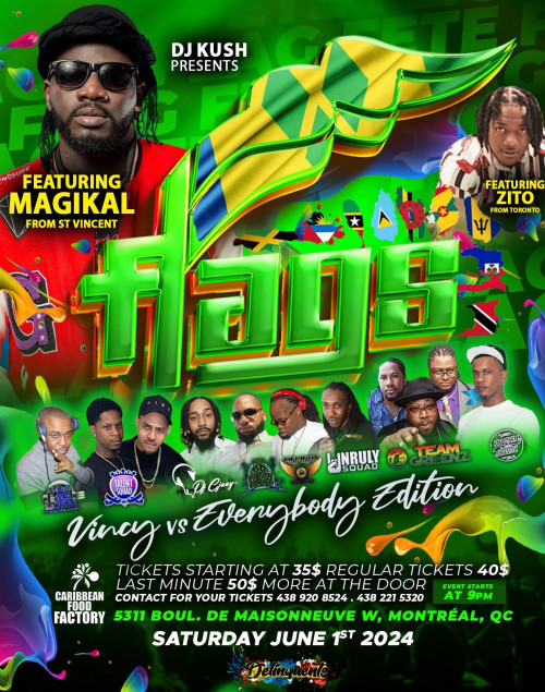 Dj Kushis organizing FLAGS ~ Vincy Vs Everybody Edition event by Dj Kush on 2024–06–01 09 PM in Canada, we are selling the tickets for FLAGS ~ Vincy Vs Everybody Edition. https://www.ticketgateway.com/event/view/flags---vincy-v-everybody-edition