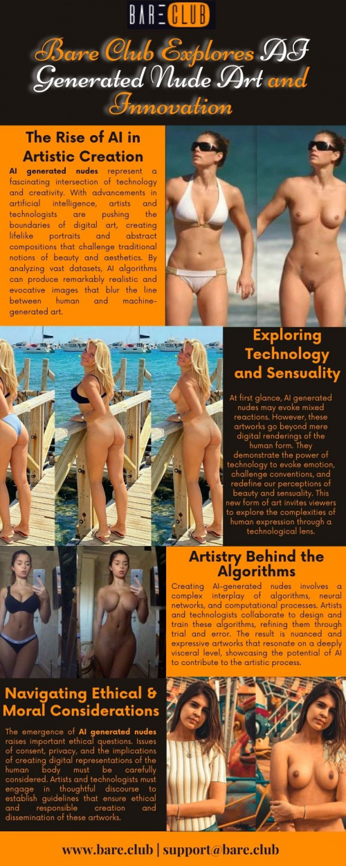 Discover the fusion of technology and art at Bare Club. Explore AI generated nudes, where artificial intelligence creates lifelike and evocative imagery. Dive into this groundbreaking innovation's ethical, cultural, and creative implications. More information visit: https://bare.club/generate