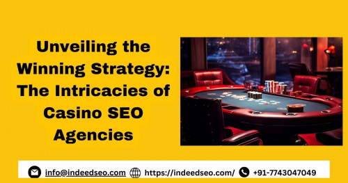 Unveiling the Winning Strategy The Intricacies of Casino SEO Agencies