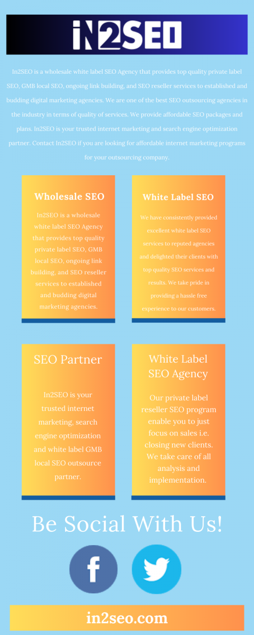 In2SEO is a wholesale white label SEO Agency that provides top quality private label SEO, GMB local SEO, ongoing link building, and SEO reseller services to established and budding digital marketing agencies. We are one of the best SEO outsourcing agencies in the industry in terms of quality of services. We provide affordable white label SEO packages and plans. In2SEO is your trusted internet marketing and search engine optimization partner. Contact In2SEO if you are looking for affordable internet marketing programs for your outsourcing company. Visit here : https://in2seo.com/