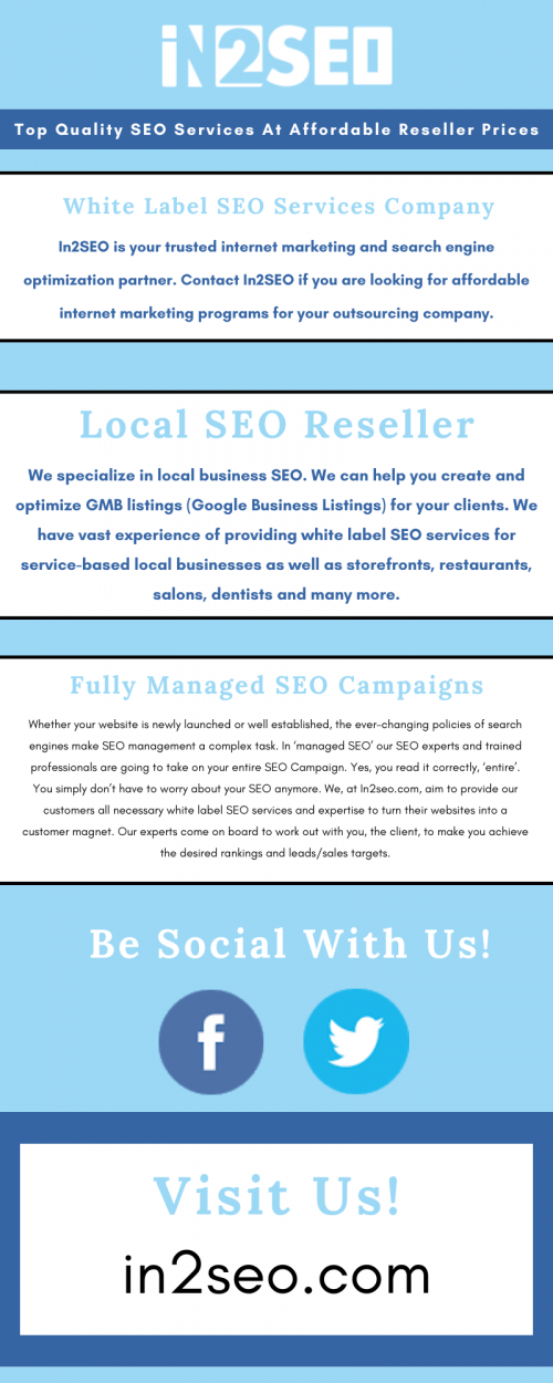 We provide top quality private white label SEO, GMB local SEO, ongoing link building, and DFY SEO reseller services to established and budding digital marketing agencies. We are one of the best search engine optimization outsourcing agencies in the industry. We provide affordable white label SEO packages and plans – we have something for everyone, whether it be a full-on competitive keyword ranking project or just some regular white label SEO maintenance of a blog. In2SEO is your trusted internet marketing, search engine optimization and white label GMB local SEO outsource partner. Visit here : https://in2seo.com/