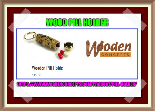 Watch out for wooden pill holders of Wooden Concepts make beautiful gifts and showcase the quality of wood material we use as well as the creativity and the expertise of the woodwork.
https://www.woodenconcepts.com/product/pill-holder/