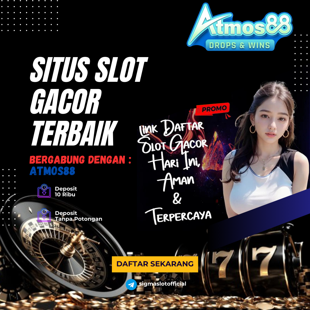 ATMOS88 🪞 Daftar Akun Pro Kamboja Agen Judi dan Slot Gacor Server ...