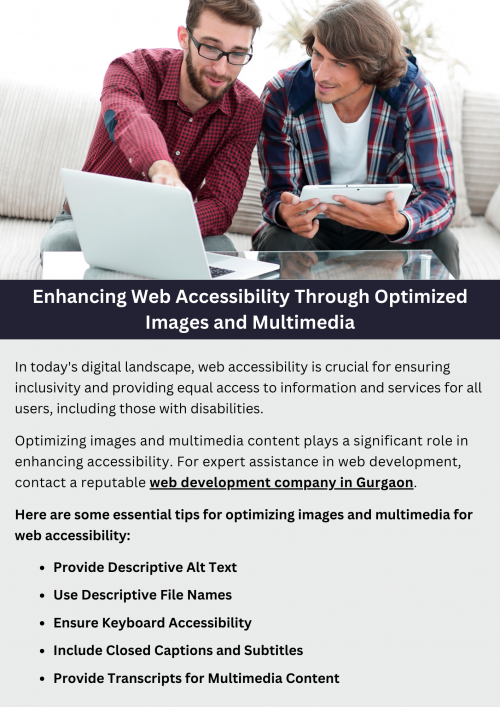 Make sure images and videos on websites are easy to understand for everyone, including those with disabilities. Use descriptive filenames and alt text for images, captions for videos, and transcripts for audio content. This helps people who use screen readers or have visual or hearing impairments to access and understand multimedia content on the web. To know more visit here https://singhimarketingsolutions.com/website-development-services/gurgaon/