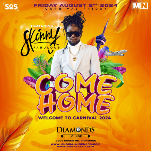 SOSfest INC is organizing COME HOME "Welcome To Carnival" | Carnival Friday August 2nd Inside Diamonds event by SOSfest INC 2024–08–02 10 PM in Canada, we are selling the tickets for COME HOME "Welcome To Carnival" | Carnival Friday August 2nd Inside Diamonds https://www.ticketgateway.com/event/view/comehome2024