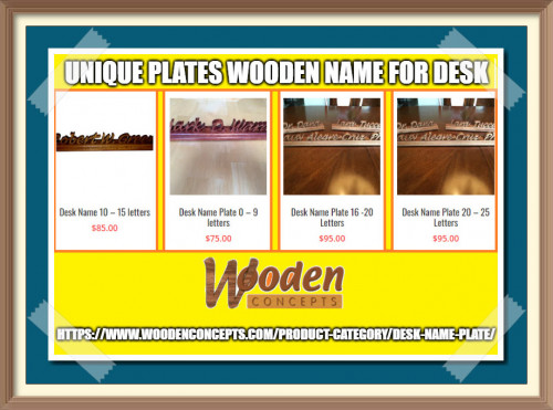 Then, watch out for wooden desk name plates from Wooden Concepts which can bring a rustic charm to your décor, made of 100% Mahogony with Lacquer finish and display the classic woodwork.
https://www.woodenconcepts.com/product-category/desk-name-plate/