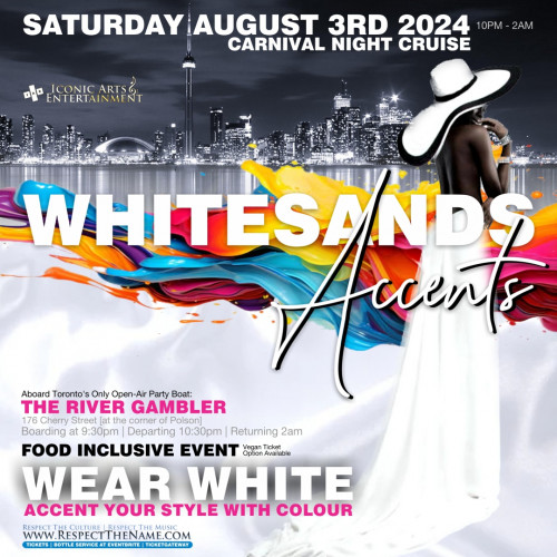ICONIC ARTS & ENTERTAINMENT - Events Curated By Ian Andre Espinet is organizing WHITESANDS All White + Accent Cruise | #Caribana Sat Aug 3 event by ICONIC ARTS & ENTERTAINMENT - Events Curated By Ian Andre Espinet on 2024–08–03 10:30 PM in Canada, we are selling the tickets for WHITESANDS All White + Accent Cruise | #Caribana Sat Aug 3. https://www.ticketgateway.com/event/view/whitesands2024