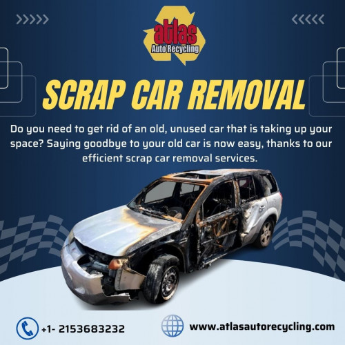 Get Quick and Easy Scrap Car Removal Services With Us!