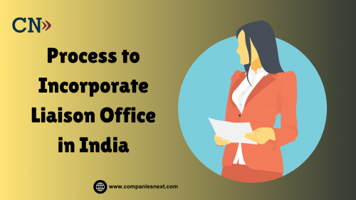 Learn the step-by-step process to incorporate a Liaison Office in India. This guide covers eligibility criteria, necessary approvals, and required documentation, ensuring compliance with RBI regulations for a smooth setup. Also read- https://www.companiesnext.com/blog/process-to-incorporate-liaison-office-in-india