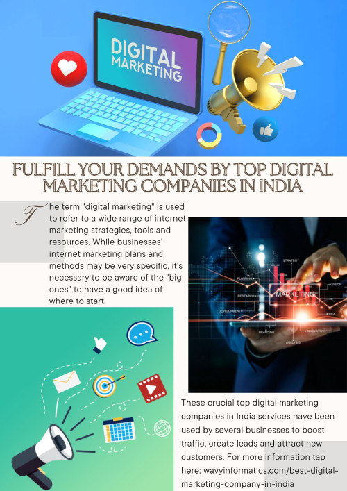 The term "digital marketing" is used to refer to a wide range of internet marketing strategies, tools and resources. While businesses' internet marketing plans and methods may be very specific, it's necessary to be aware of the "big ones" to have a good idea of where to start. These crucial top digital marketing companies in India services have been used by several businesses to boost traffic, create leads and attract new customers. For more information tap here: https://wavyinformatics.com/best-digital-marketing-company-in-india/