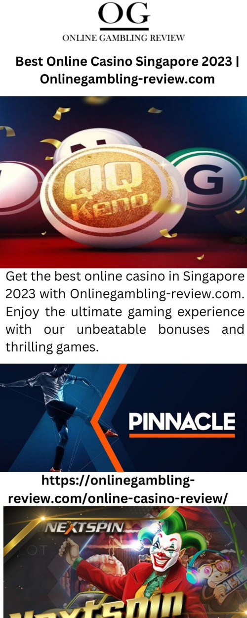 Get the best online casino in Singapore 2023 with Onlinegambling-review.com. Enjoy the ultimate gaming experience with our unbeatable bonuses and thrilling games.

https://onlinegambling-review.com/online-casino-review/