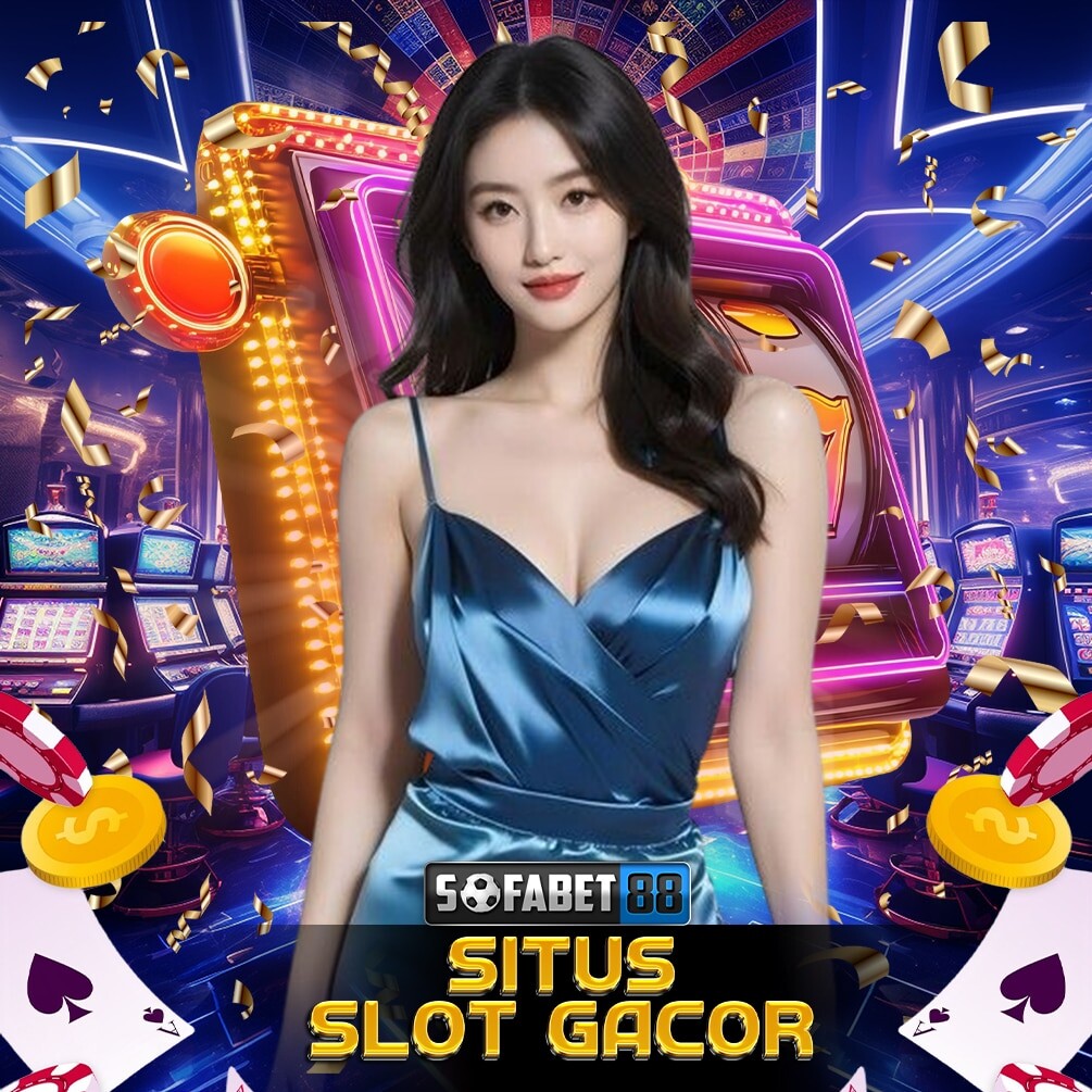 SOFABET88: Link Situs Slot Gacor Terbaru Slot777 Resmi Anti Rungkat Hari Ini