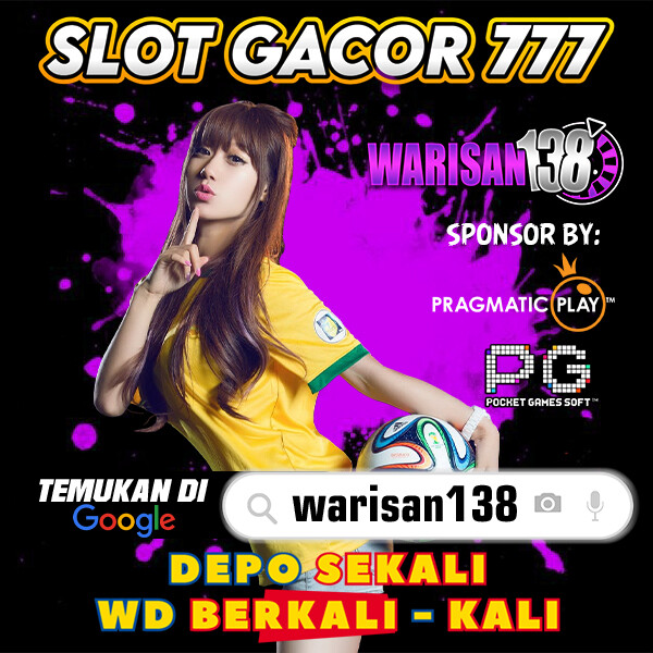 SLOT777 ? WARISAN138 Login Slot Gacor 777 Online Depo 10k image 1